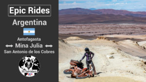 Read more about the article World’s Best Motorcycle Rides: Argentina – Antofagasta – Mina Julia – San Antonio de los Cobres
